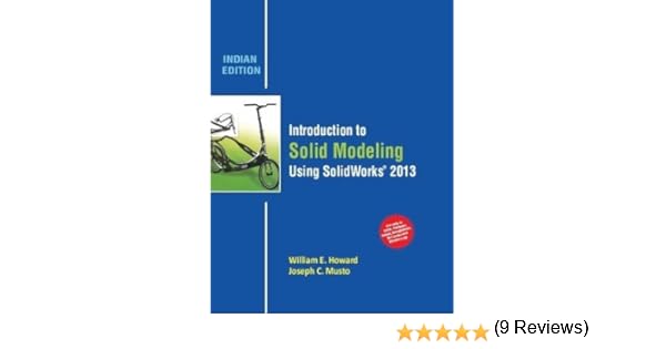 Introduction to Solid Modeling Using SolidWorks 2012